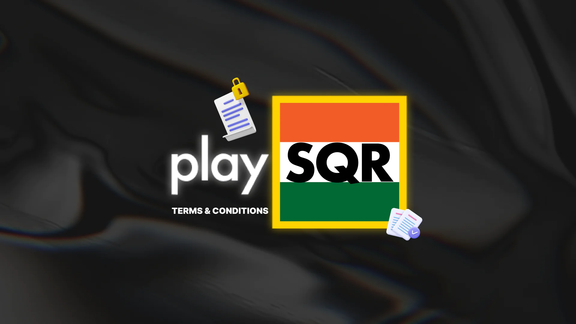 Learn more Information about PlaySQR Terms & Conditions