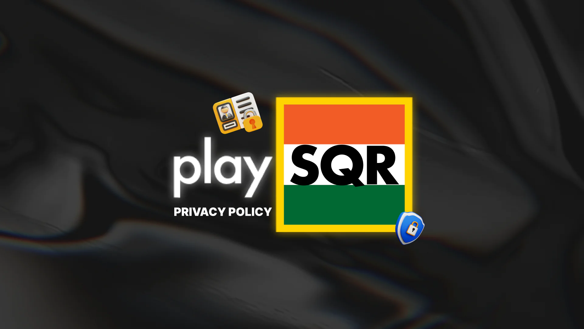 Learn more Information about Privacy Policy in PlaySQR